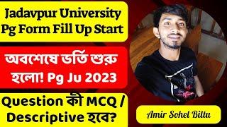 Jadavpur University Pg Admission 2023।Ju Pg Form Fill Up 2023। Ju Entrance Exam Paper & Syllabus?