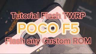 Derpfest POCO F5 / Redmi Note 12 Turbo | tutorial flash TWRP and Custom ROM