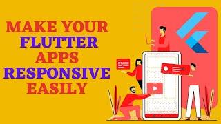 easiest way to make RESPONSIVE FLUTTER APPS!!!