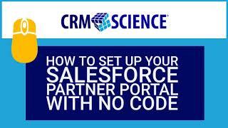 How to Set Up Your Salesforce Partner Portal with No Code: Getting Started