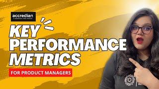 Key Performance Indicators (KPIs) I Metrics for Product managers | Accredian