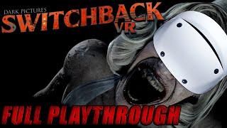 The Dark Pictures: SWITCHBACK VR | Full Playthrough Nightmare Difficulty | PSVR2 Livestream