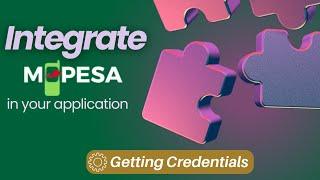 How to Get M-Pesa Credentials for Sandbox and Live Integration | Step-by-Step Guide