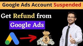 How to get refund from google ads | google ads refund money | how to cancel Google ads account