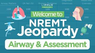 NREMT Airway & Assessment Jeopardy