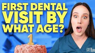 Age of first dental visit? A pediatric dentist answers.