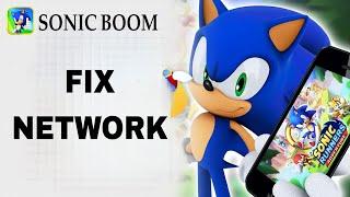 How To Fix And Solve Network On Sonic Boom App | Final Solution