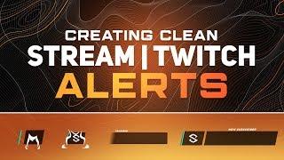 PS/AE Tutorial: Creating Animated Clean Stream/Twitch Alerts