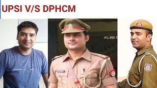 UPSI V/S DPHCM | Job profile and salary