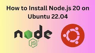 How to Install Node js 20 Version on Ubuntu 22.04