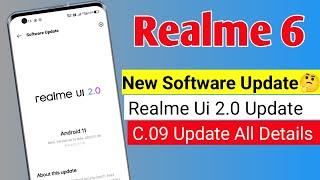 Realme 6 New Software Update July | C.09 Update Features | Realme 6 Realme Ui 2.0 Update |