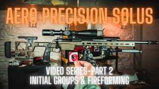 Aero Precision Solus - 6.5 Creedmoor - Part 2: Initial Groups & Fireforming