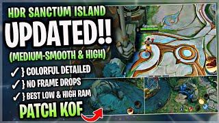 Updated Sanctum Island HDR Colorful SMOOTH MAP In Mobile Legends | Config Ml Anti Lag - Patch Kof