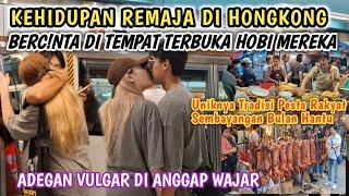 TKW Hongkong‼️KEHIDUPAN BEBAS REMAJA HONGKONG, KITA WAJIB TAHU TAK PERLU MENIRU