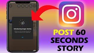 How To Post 60 Seconds Story On Instagram (INSTAGRAM TIPS)