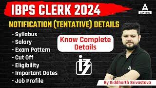 IBPS Clerk Notification 2024 Tentative | IBPS Clerk Syllabus, Salary, Exam Pattern, Eligibility