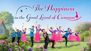 Christian Dance | "The Happiness in the Good Land of Canaan"