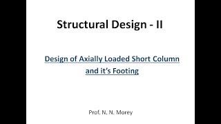 Design of Axially Loaded Short Column and its Footing by N N Morey