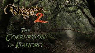 [01] Neverwinter Nights 2 mods The Corruption of Kiahoro