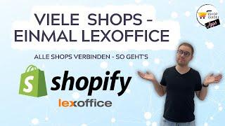 So kannst du mehrere #shopify Shops mit nur EINEM #lexoffice Account verbinden!