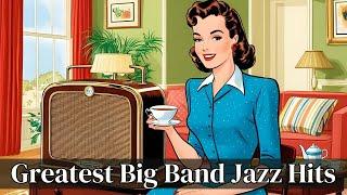 Greatest Big Band Jazz Hits [Big Band Jazz Hits, Best of Jazz]