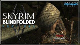 Birticus, The Blind Is Born | Blindfolded Skyrim Playthrough | Sometimes Videogames