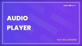 The Best WordPress Audio Player Plugin - Presto Player