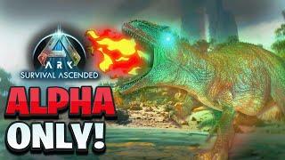 Every Dino is ALPHA in ARK Ascended - Can I BEAT the GAME?