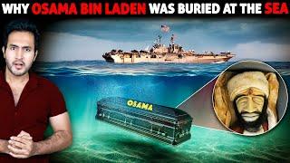 REVEALED! Why Osama Bin Laden Was Buried at the Sea
