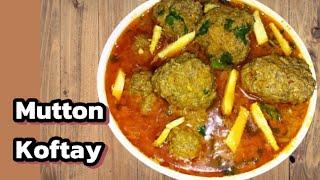 Eid Special Mutton Kofta Recipe| Mutton Kofta Curry|Mutton Kofta Kese Bnaen|مٹن کوفتہ بنانے کا طریقہ