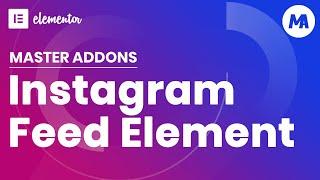 How to add Instagram Feed In Elementor Page Editor?