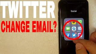   How To Change Twitter Email On App 