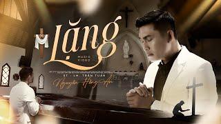 Lặng - Nguyễn Hồng Ân | Ns. Trần Tuấn - MV Thánh Ca Version Mới (MV Official)