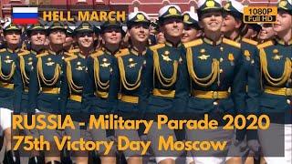Hell March- Russia Victory Day Parade 2020 - Военный парад к 75-летию (1080P)