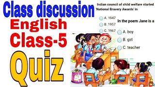 QUIZ (test yourself) / Class Discussion / Class 5 English / NCERT Mcq quiz questions answers