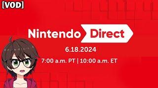 Danganronpa Fan Watches The New Nintendo Direct | June 2024 Nintendo Direct Reaction