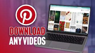 How to Download Pinterest Videos on Windows PC & Laptop | Easy Guide