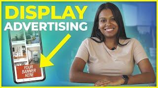 What is Display Advertising & Types of Display Ads 
