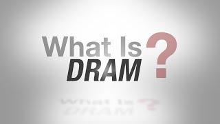 What is DRAM?