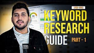 Keyword Research Tutorial 101 : Everything Your Need to Know Part 1 [Urdu-Hindi]