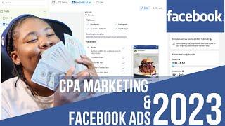 HOW TO MAKE $100K W/ CPA AFFILIATE MARKETING ON FACEBOOK in 2023
