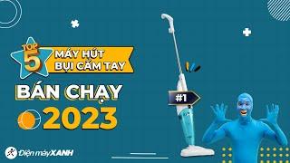 Top 5 MÁY HÚT BỤI CẦM TAY bán chạy nhất năm 2023 tại Điện máy XANH