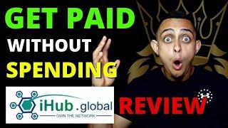 iHub Global Review - How To Get Paid Without Spending