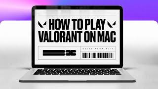 How to PLAY Valorant on Mac  DOWNLOAD Valorant on MAC 2025 | How to Install Valorant on macOS