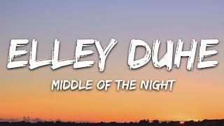 Elley Duhé - Middle of the Night (Lyrics)