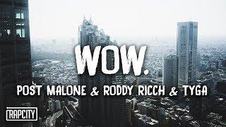 Post Malone - Wow. (Remix) ft. Roddy Ricch & Tyga (Lyrics)