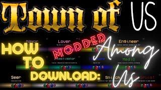 How to Download Town of Us Mod || Step-by-Step Tutorial