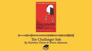 The Challenger Sale by Brent Adamson and Matthew Dixon