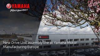 New Drive Unit assembly line at Yamaha Motor Manufacturing Europe