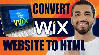 How to Convert Wix Website to HTML (2024)